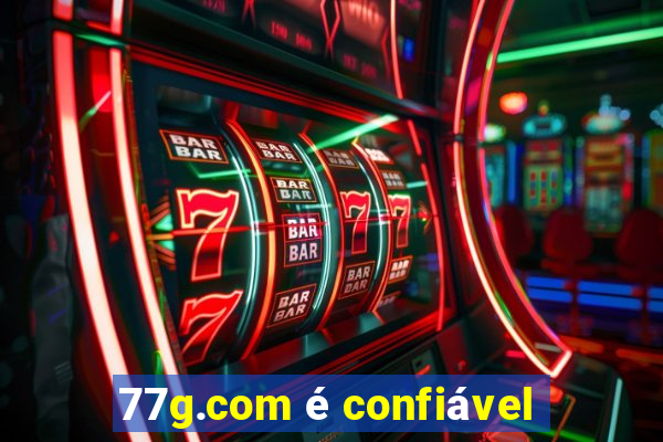 77g.com é confiável